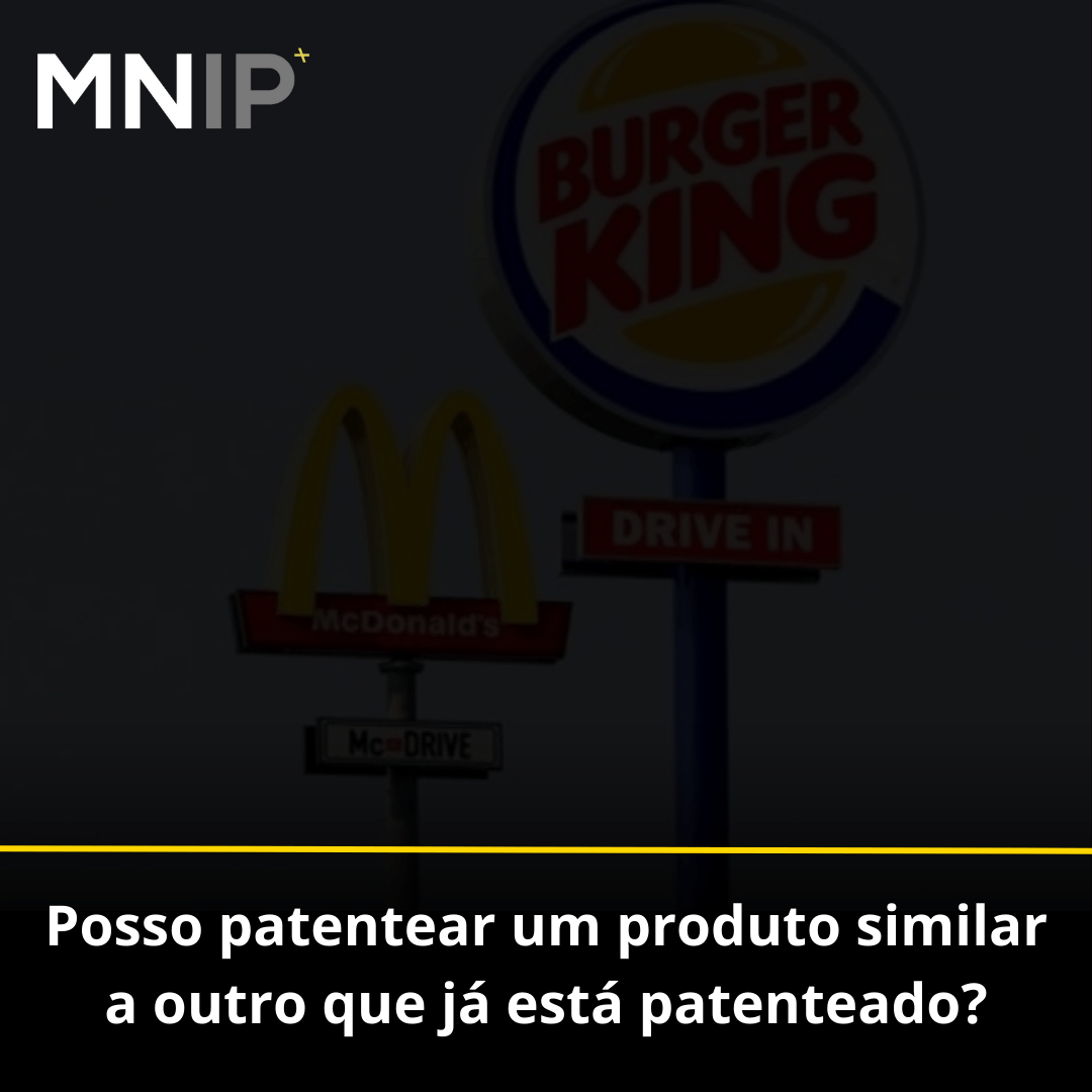 Posso patentear um produto similar a outro que já está patenteado? O Consultor em Patentes Posso patentear um produto similar a outro que já está patenteado? O Consultor em Patentes
